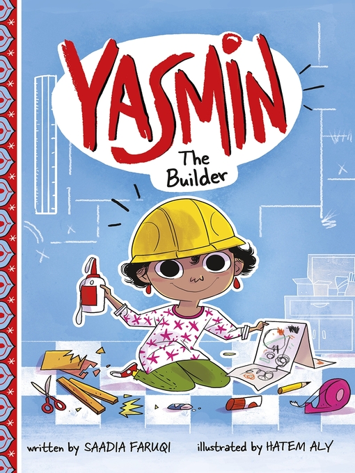 Title details for Yasmin the Builder by Saadia Faruqi - Available